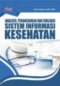 Analisis, Perancangan & Evaluasi Sistem Informasi Kesehatan