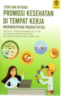 Teori & Aplikasi Promosi Kesehatan Di Tempat Kerja Meningkatkan Produktivitas