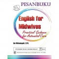 English For Midwives: Practical Guidance For Antenantal Care (uc)