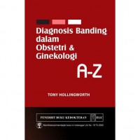 Diagnosis Banding dalam Obstetri & Ginekologi A-Z