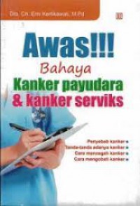 AWAS !!! BAHAYA KANKER PAYUDARA & KANKER SERVIKS