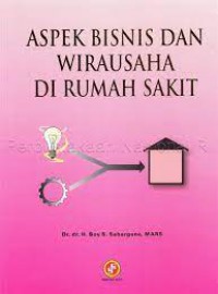 Aspek Bisnis & Wirausaha Di Rumah Sakit