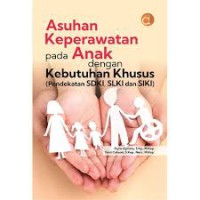 Asuhan Keperawatan pada Anak dengan Kebutuhan Khusus