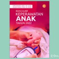 Buku Ajar ; Keperawatan Anak Tahun 2022