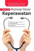 Buku Ajar ; Konsep Dasar Keperawatan