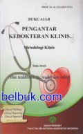 Buku Ajar Pengantar Kedokteran Klinis ; Metodologi Klinis