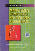 Buku Saku Manajemen Komplikasi Kehamilan & Persalinan