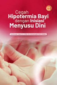 Cegah Hipotermia Bayi dengan Inisiasi Menyusui Dini