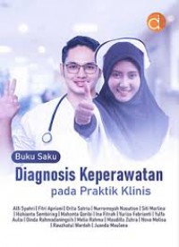 Diagnosis Keperawatan ; Pada Praktik Klinis