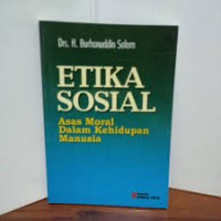 Etika Sosial ; Asas Moral Dalam Kehidupan