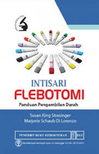 INTISARI FLEBOTOMI ; PANDUAN PENGAMBIALAN DARAH