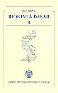 Ikhtisar Biokimia Dasar B