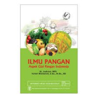 Ilmu Pangan ; Aspek Gizi Pangan Indonesia