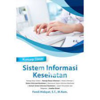 Konsep Dasar ; Sistem Informasi Kesehatan