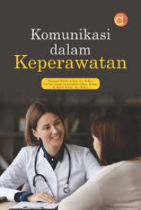 Komunikasi Dalam Keperawatan