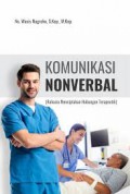 Komunikasi Nonverbal ; (Rahasia Menciptakan Hubungan Terapeutik)