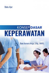 Konsep Dasar Keperawatan