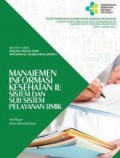 BAHAN AJAR REKAM MEDIS  & INFORMASI KESEHATAN (RMIK) ; MANAJEMEN INFORMASI KESEHATAN II; SISTEM DAN SUB SISTEM PELAYANAN RMIK (1)