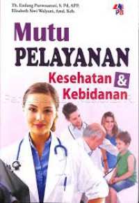 MUTU PELAYANAN Kesehatan & Kebidanan