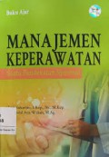 Buku Ajar Manajemen Keperawatan ; Suatu Pendekatan Spiritual