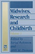 Midwifes, Research and Childbirth; Volume 3