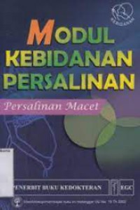 Modul Kebidanan Persalinan ; Persalinan Macet