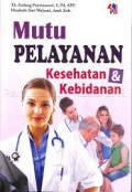 Mutu Pelayanan Kesehatan & Kebidanan