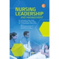 NURSING LEADERSHIP: AND MANAGEMENT