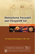 MEKANISME PENYAKIT DARI PERSPEKTIF SEL ; PENGANTAR MENUJU APLIKASI KLINIS  (1)