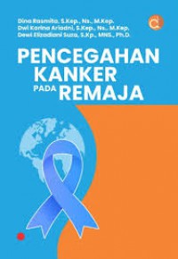 PENCEGAHAN KANKER PADA REMAJA