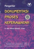 PENGANTAR ; DOKUMENTASI PROSES KEPERAWATAN (5)