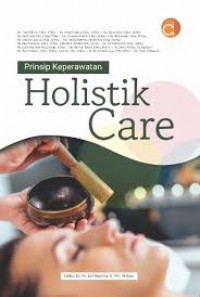 Prinsip Keperawatan ; Holistik Care