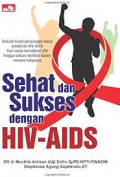 SEHAT & SUSES DENGAN HIV-AIDS