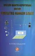 Sistem Bantu Keputusan Untuk Fasilitas Rumah Sakit