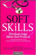 Soft Skills; Panduan Bagi Bidan Dan Perawat