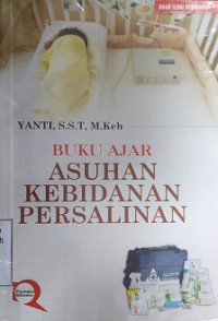 Buku Ajar Asuhan Kebidanan Persalinan