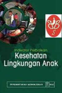 Indikator Perbaikan ; Kesehatan Lingkungan Anak