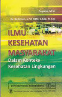 Ilmu Kesehatan Masyarakat dalam Konteks Kesehatan Lingkungan  (3)