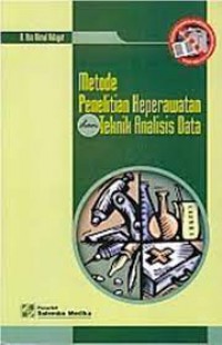 Metode Penelitian Keperawatan & Teknik Analisis Data