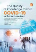 The Quality of Knowleadge toward COVID-19 in Suburban Area