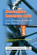 Keselamatan Kesehatan Kerja; Konsep, Perkembangan, & Implementasi Budaya Keselamatan