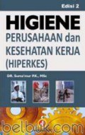 HIGIENE PERUSAHAAN & KESEHATAN KERJA (HIPERKES)