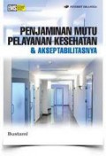 Penjaminan Mutu Pelayanan Kesehatan & Aksep Tabilitasnya (2)