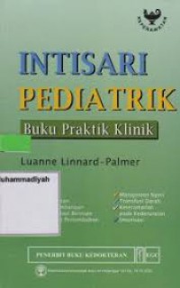 INTISARI PEDIATRIK; BUKU PRAKTIK KLINIK