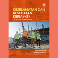 Keselamatan dan Kesehatan Kerja (K3) ; Dalam Kinerja Karyawan