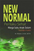 New Normal ; Perilaku Sehat Warga Suku Anak Dalam; Teori dan Praktik