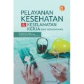 Pelayanan Kesehatan & Keselamatan Kerja Perusahaan