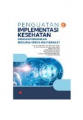 Penguatan Implementasi Kesehatan; Dengan Pendidikan Bersama Upaya Masyarakat