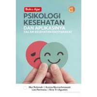 Buku Ajar Psikologi Kesehatan dan Aplikasi Dalam Kesehatan Masyarakat