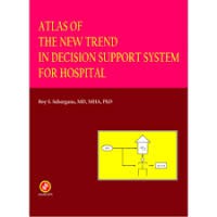 Atlas of The New Trend In Decision Support System For Hospital